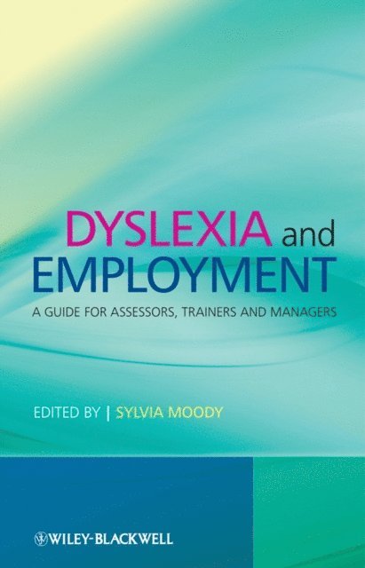 Sylvia Moody - Dyslexia and Employment, E-bok