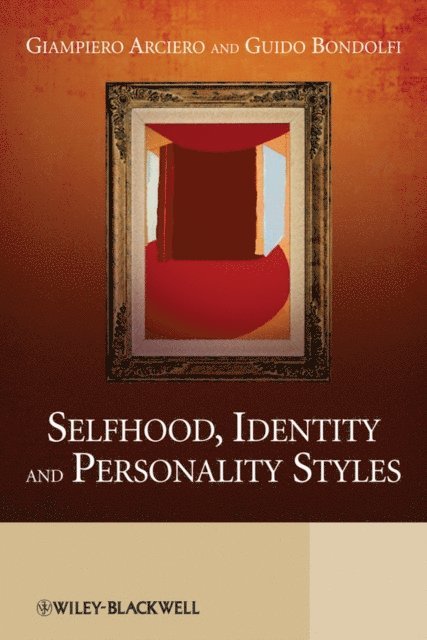 Guido Bondolfi, Giampiero Arciero - Selfhood, Identity and Personality Styles, E-bok