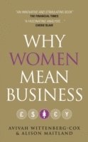 Avivah Wittenberg-Cox, Alison Maitland - Why Women Mean Business, Häftad