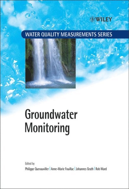 Rob Ward, Johannes Grath, Anne Marie Fouillac, Philippe Quevauviller - Groundwater Monitoring, E-bok