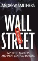 Wall Street Revalued av Andrew Smithers, Andrew Smithers