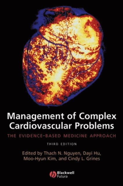 Cindy L. Grines, Moo-Hyun Kim, Dayi Hu, Thach N. Nguyen - Management of Complex Cardiovascular Problems, E-bok