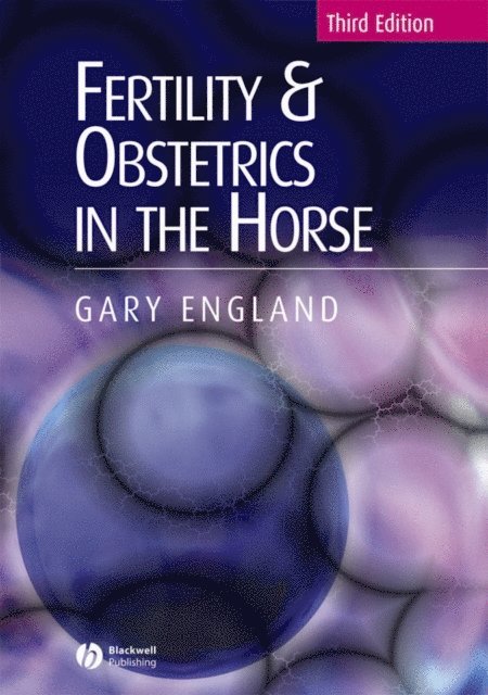 Gary England - Fertility and Obstetrics in the Horse, E-bok