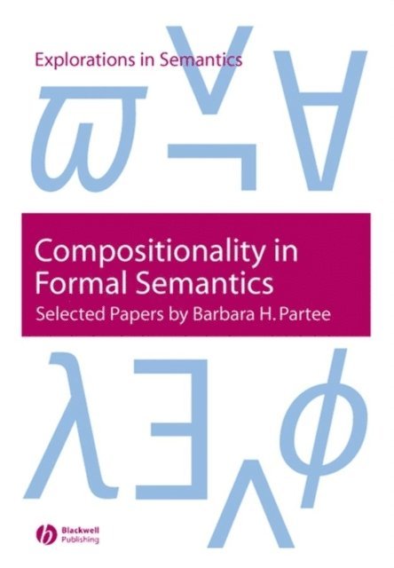 Barbara H. Partee - Compositionality in Formal Semantics, E-bok
