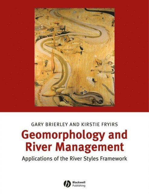 Kirstie A. Fryirs, Gary J. Brierley - Geomorphology and River Management, E-bok. Tillgänglighet: Lägg i varukorg