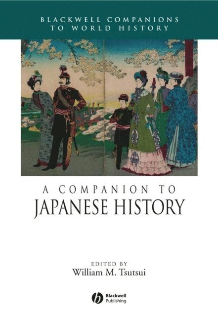 William M. Tsutsui - Companion to Japanese History, E-bok