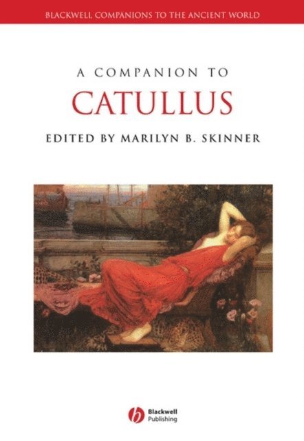 Marilyn B. Skinner - Companion to Catullus, E-bok
