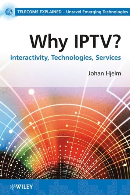 Johan Hjelm - Why IPTV?, E-bok