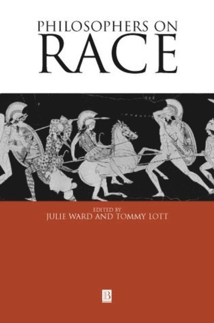Tommy L. Lott, Julie K. Ward - Philosophers on Race, E-bok