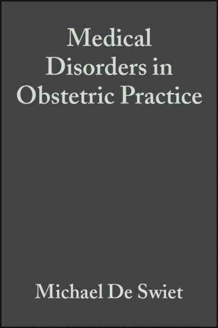 Michael De Swiet - Medical Disorders in Obstetric Practice, E-bok