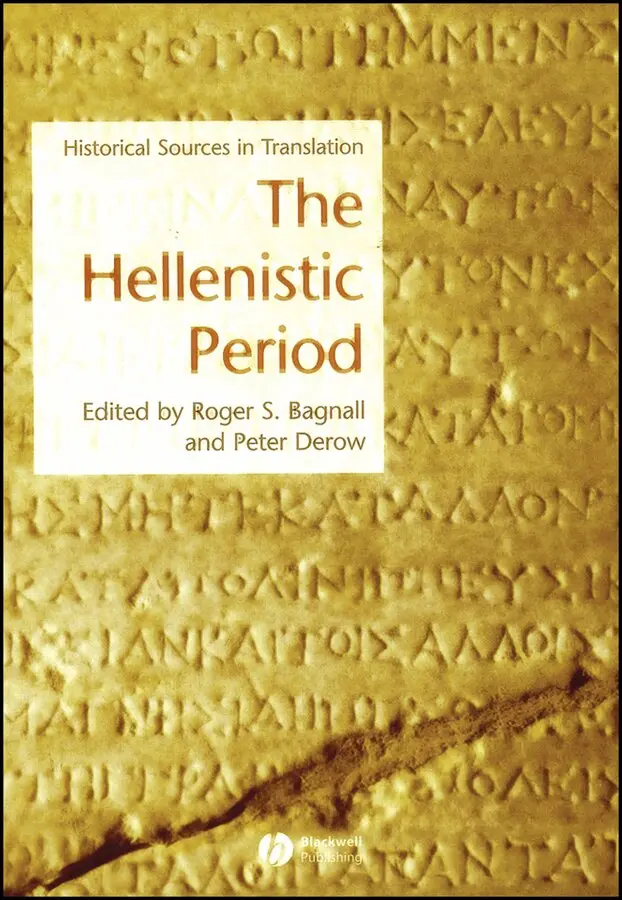 Bagnall - Hellenistic Period: Historical Sources in Translations. Tillgänglighet: Tillfälligt slut