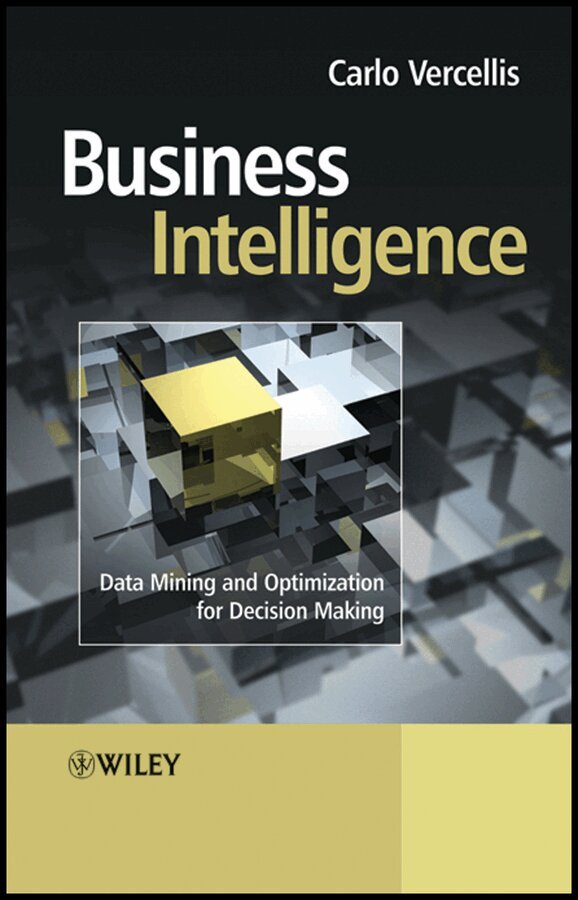Carlo Vercellis - Business Intelligence – Data Mining and Optimization for Decision Making. Tillgänglighet: Tillfälligt slut