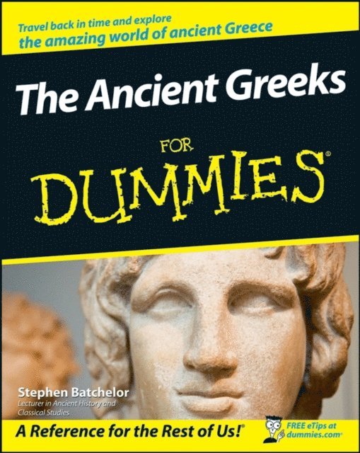 Stephen Batchelor - Ancient Greeks For Dummies, E-bok