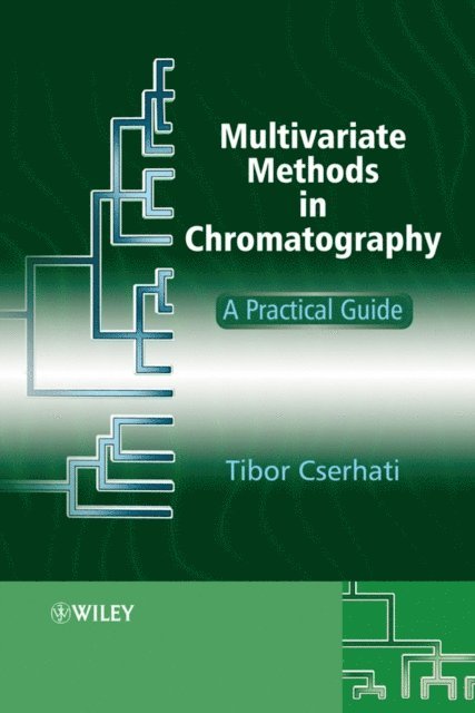 Tibor Cserhati - Multivariate Methods in Chromatography, E-bok