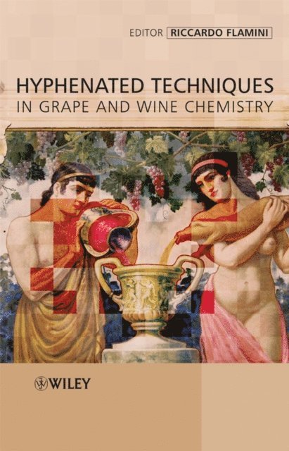 Riccardo Flamini - Hyphenated Techniques in Grape and Wine Chemistry, E-bok