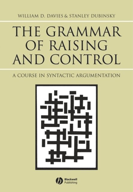 Stanley Dubinsky, William D. Davies - Grammar of Raising and Control, E-bok