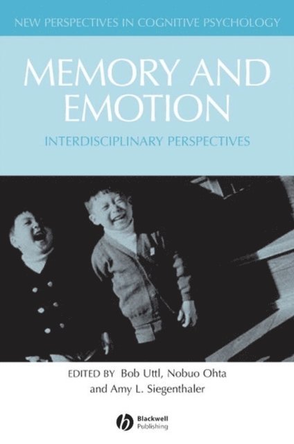 Amy Siegenthaler, Nobuo Ohta, Bob Uttl - Memory and Emotion, E-bok