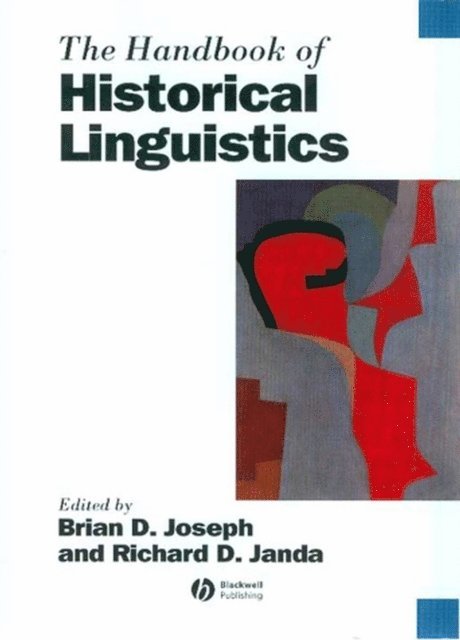 Richard Janda, Brian Joseph - Handbook of Historical Linguistics, E-bok