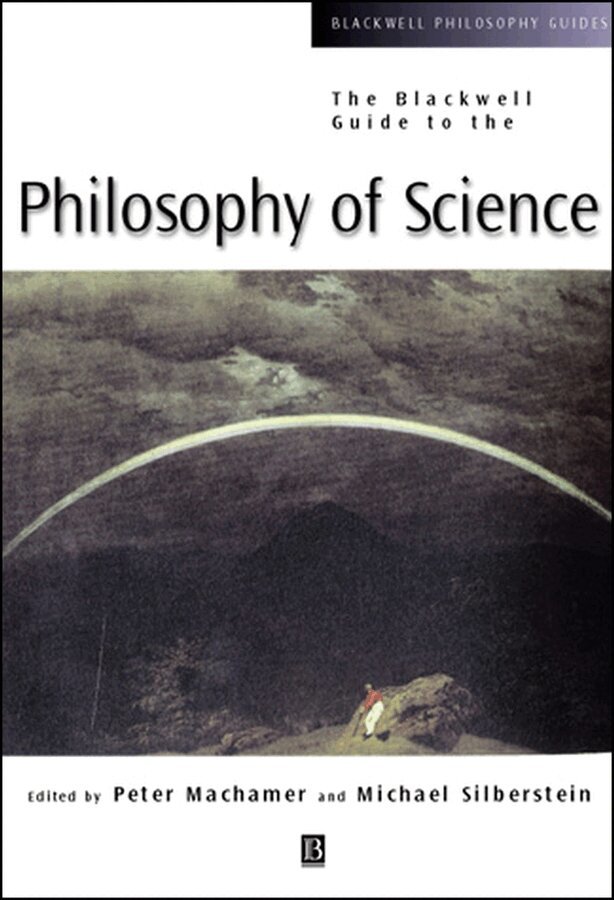 Peter Machamer, Michael Silberstein - Blackwell Guide to the Philosophy of Science. Tillgänglighet: Tillfälligt slut