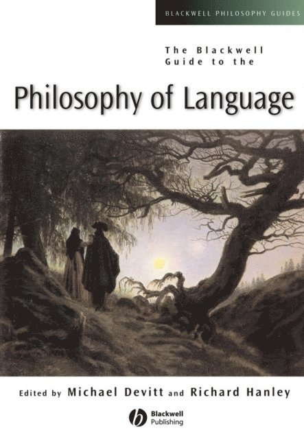 Richard Hanley, Michael Devitt - Blackwell Guide to the Philosophy of Language, E-bok