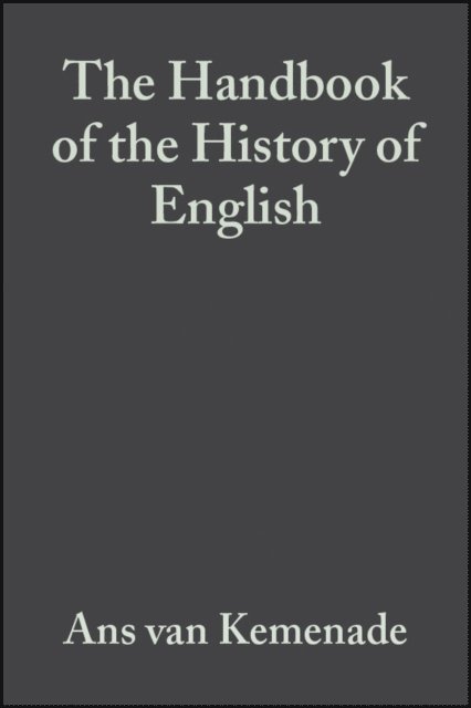 Bettelou Los, Ans van Kemenade - Handbook of the History of English, E-bok