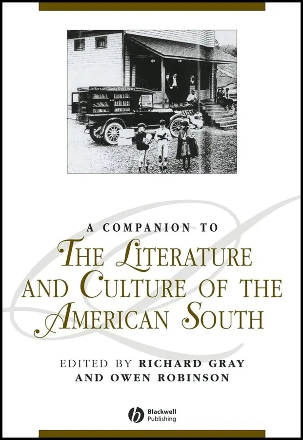 Richard Gray, Owen Robinson - Companion to the Literature and Culture of the American South. Tillgänglighet: Tillfälligt slut