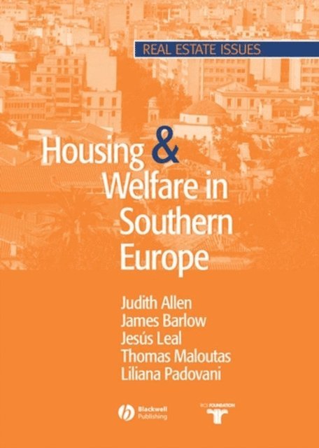 Liliana Padovani, Thomas Maloutas, Jes s Leal, James Barlow, Judith Allen - Housing and Welfare in Southern Europe, E-bok