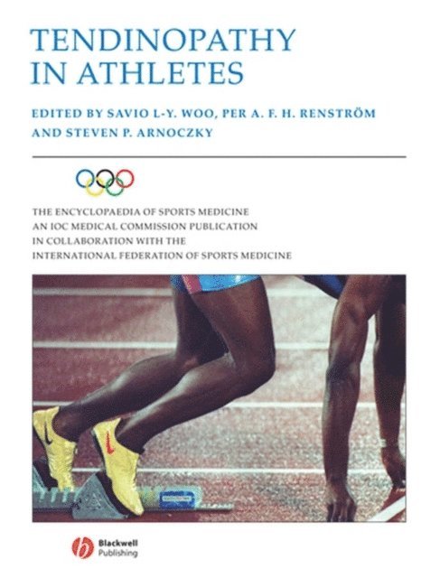 Steven P. Arnoczky, Per A. F. H. Renstr m, Savio L-Y. Woo - Tendinopathy in Athletes, E-bok