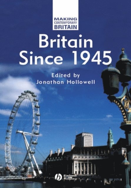 Jonathan Hollowell - Britain Since 1945, E-bok