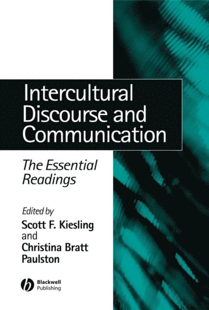 Christina Bratt Paulston, Scott F. Kiesling - Intercultural Discourse and Communication, E-bok