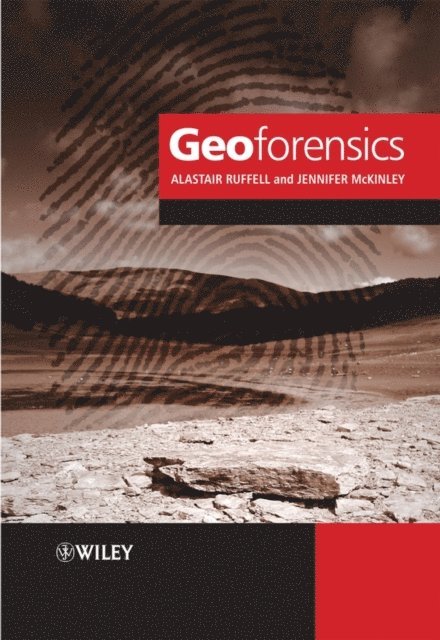 Jennifer McKinley, Alastair Ruffell - Geoforensics, E-bok