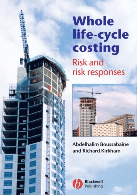 Richard Kirkham, Abdelhalim Boussabaine - Whole Life-Cycle Costing, E-bok