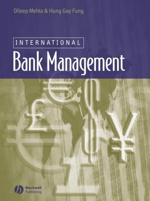Hung-Gay Fung, Dileep Mehta - International Bank Management, E-bok