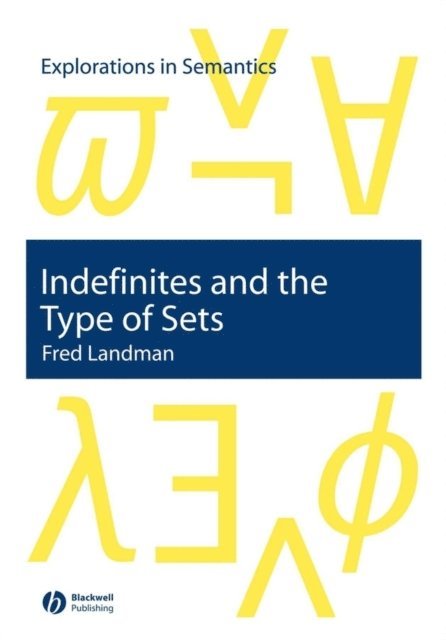 Fred Landman - Indefinites and the Type of Sets, E-bok