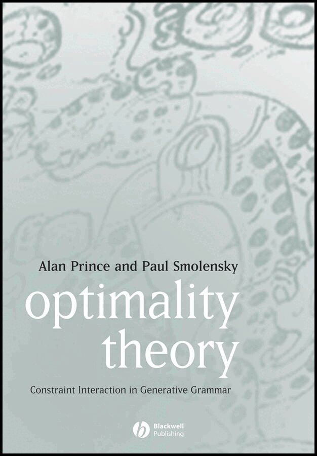 Alan Prince, Paul Smolensky - Optimality Theory: Constraint Interaction in Generative Grammar. Tillgänglighet: Tillfälligt slut