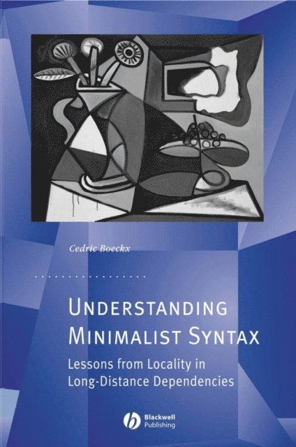 Cedric Boeckx - Understanding Minimalist Syntax, E-bok