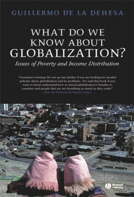 Guillermo de la Dehesa - What Do We Know About Globalization?, E-bok
