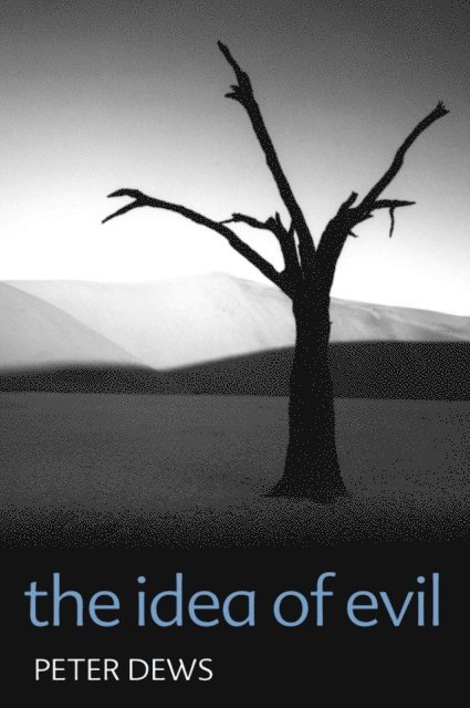 Peter Dews - Idea of Evil, E-bok