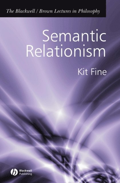 Kit Fine - Semantic Relationism, E-bok