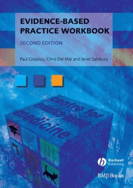 Janet Salisbury, Chris Del Mar, Paul P. Glasziou - Evidence-Based Practice Workbook, E-bok