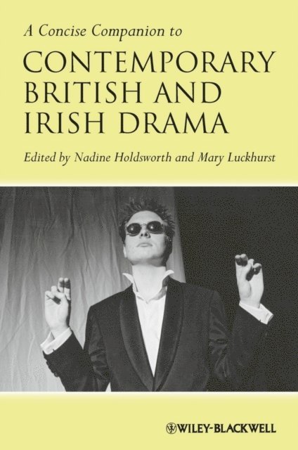 Mary Luckhurst, Nadine Holdsworth - Concise Companion to Contemporary British and Irish Drama, E-bok