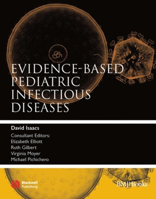 David Isaacs - Evidence-Based Pediatric Infectious Diseases, E-bok