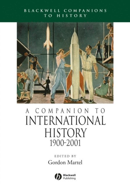 Gordon Martel - Companion to International History 1900 - 2001, E-bok