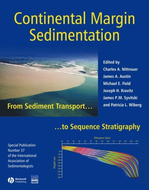 Patricia L. Wiberg, James P. M. Syvitski, Joseph H. Kravitz, Michael E. Field, James A. Austin, Charles A. Nittrouer - Continental Margin Sedimentation, E-bok