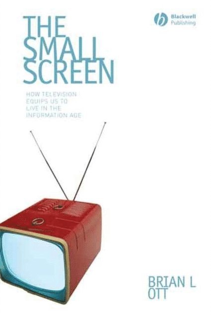 Brian L. Ott - Small Screen, E-bok
