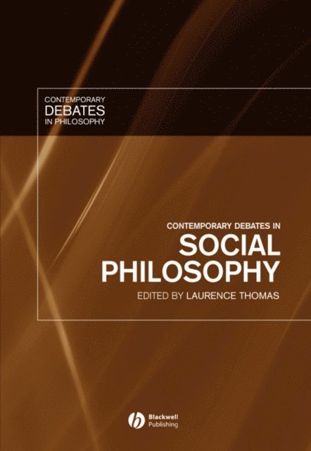 Laurence Thomas - Contemporary Debates in Social Philosophy, E-bok
