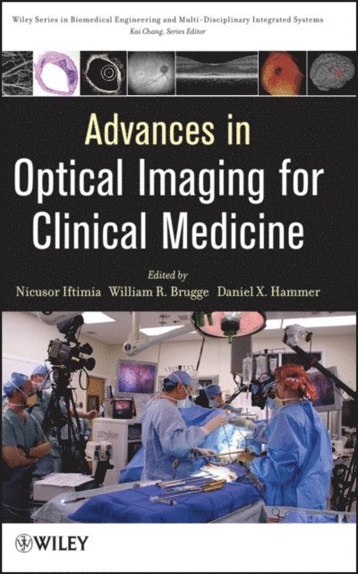Daniel X. Hammer, William R. Brugge, Nicusor Iftimia - Advances in Optical Imaging for Clinical Medicine, E-bok