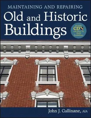 John J. Cullinane - Maintaining and Repairing Old and Historic Buildings. Tillgänglighet: Lägg i varukorg