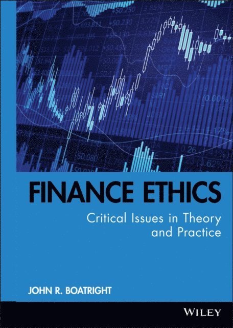 John R. Boatright - Finance Ethics, E-bok