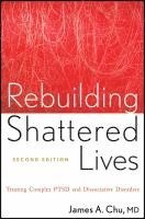 James A. Chu - Rebuilding Shattered Lives, Häftad